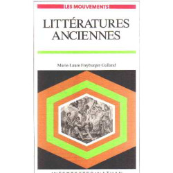 Littératures anciennes : textes traduits commentaires et guides...