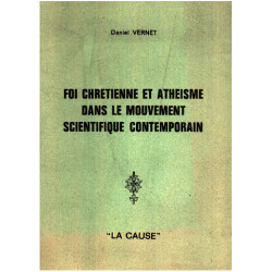 Foi chretienne et atheisme dans le mouvement scientifique contemporain