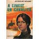 A l'ouest un cavalier
