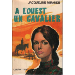 A l'ouest un cavalier