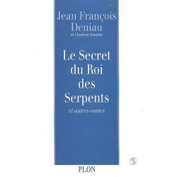 Le secret du roi des serpents et autres contes