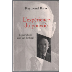 L'expérience du pouvoir : Conversations avec Jean Bothorel