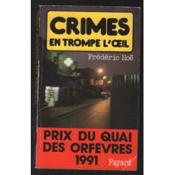 Crimes en trompe l'oeil - ( Prix Quai des Orfèvres 1991 )