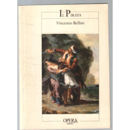 Il Pirata : Opéra en 2 actes