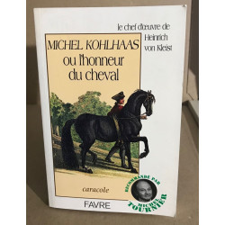 Michel Kohlhaas ou l'honneur du cheval