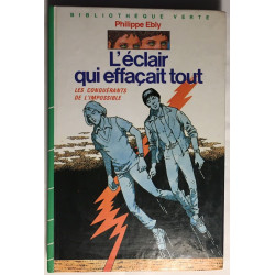 L' Eclair qui effaçait tout