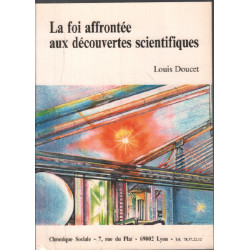 La foi affrontée aux découvertes scientifiques