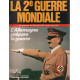 La 2e guerre mondiale n° 1 / l'allemagne rentre en guerre