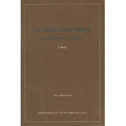 Le cours des temps de l'éternité à l'éternité