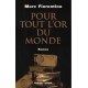 Pour tout l'or du monde