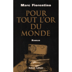 Pour tout l'or du monde