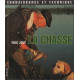 La chasse / connaissance et technique