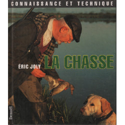 La chasse / connaissance et technique