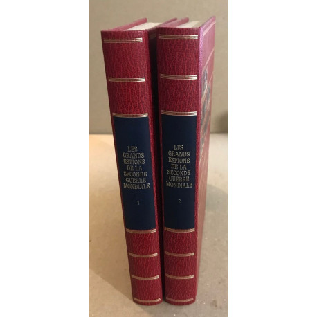Les grands espions de la seconde guerre mondiale (2 volumes) /...