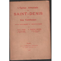 L'église abbatiale de saint denis et ses tombeaux