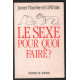 Le sexe pour quoi faire