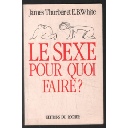 Le sexe pour quoi faire