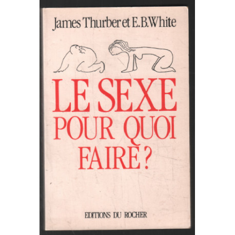 Le sexe pour quoi faire