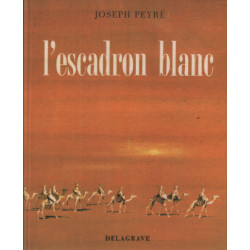 L'escadron blanc / illustrations de paul durand