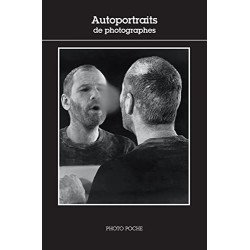 Autoportraits de photographes: Photo Poche n° 119