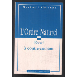 L'ordre naturel : essai à contre-courant