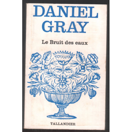 Le bruit des eaux