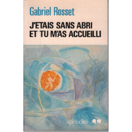 J'étais sans abri et tu m'as accueilli