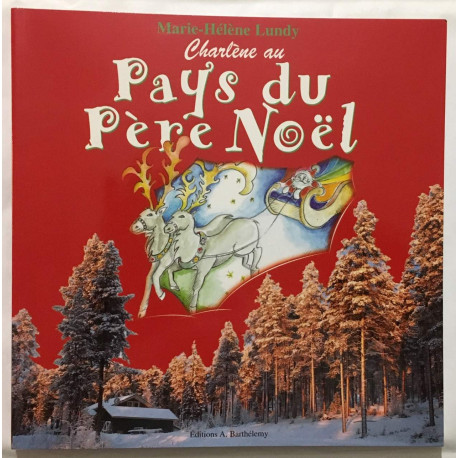 Charlene au Pays du Père Noël