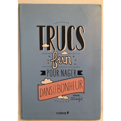 Trucs fun pour nager dans le bonheur