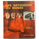 Les batisseurs du monde/ de Thales à Hippocrate