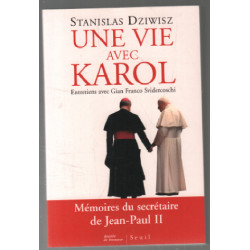 Une Vie avec Karol. Mémoires du secrétaire de Jean-Paul II