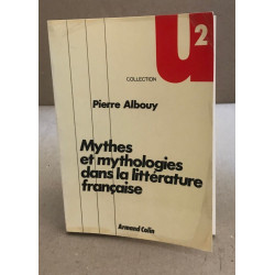 Mythes et mythologies dans la littérature française
