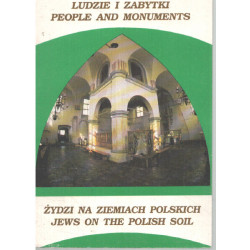 Ludzie i zabytki: Z?ydzi na ziemiach polskich People and...