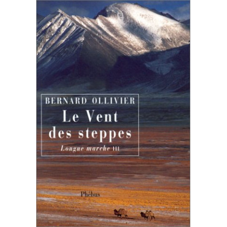 Longue marche. Tome 3 Le vent des steppes