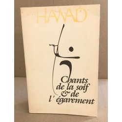 Chants de la soif et de l'egarement