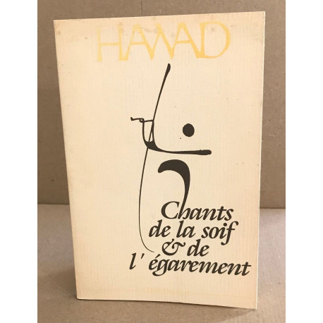 Chants de la soif et de l'egarement