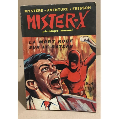 Mister -X n° 4 / la mort rode sur le bateau
