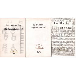 Le matin déboutonné n° 2 3 et 4