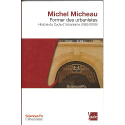 Former des urbanistes. Histoire du Cycle d'Urbanisme (1969-2009)
