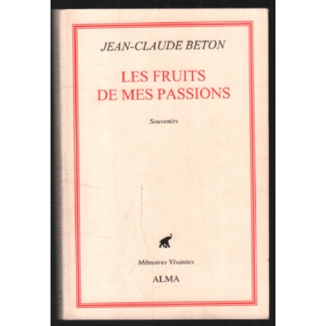 Les fruits de mes passions