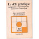 Le défi génétique