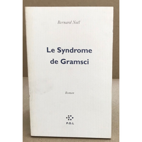 Le Syndrome de Gramsci