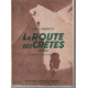 La route des crètes