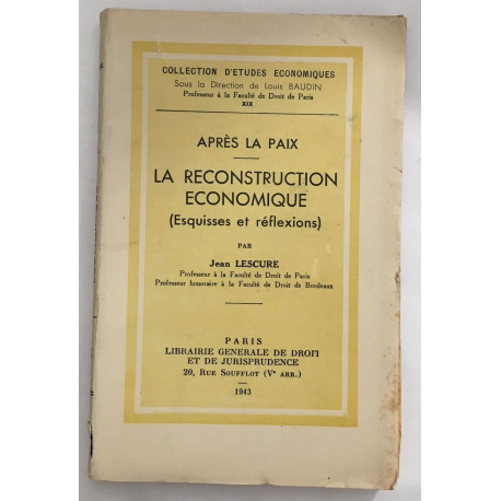 La reconstruction économique ( après la paix)