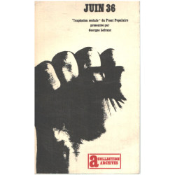 Juin 36 " l'explosion sociale " du front populaire