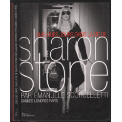Quelques jours dans la vie de Sharon Stone : Cannes Londres Paris