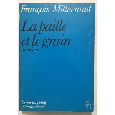 La paille et le grain : chronique