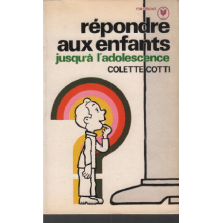Repondre aux enfants jusqu'a l'adolescence