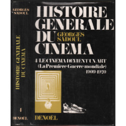 Histoire générale du cinéma tome 4 (1ère guerre mondiale 1909-1920...