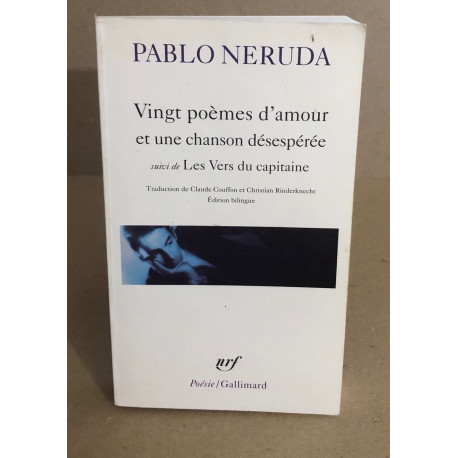 Vingt poèmes d'amour et une chanson désespérée : Les Vers du Capitaine